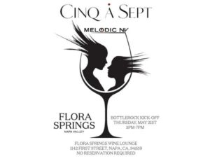 The BottleRock Kick Off Event Cinq-a-Sept at Flora Springs Wine Lounge