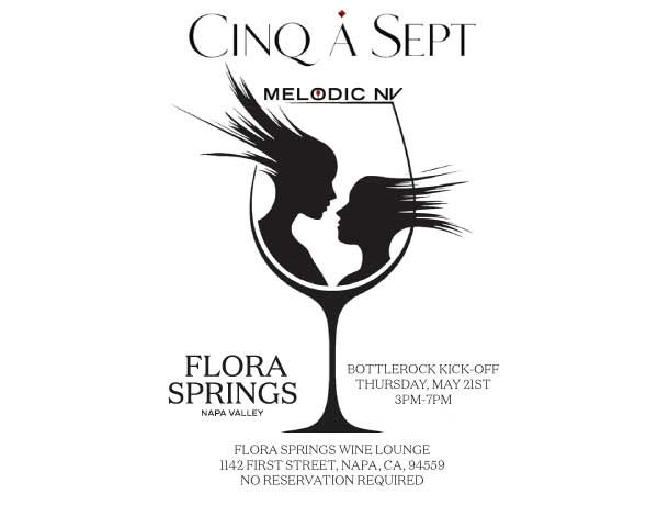 The BottleRock Kick Off Event Cinq-a-Sept at Flora Springs Wine Lounge