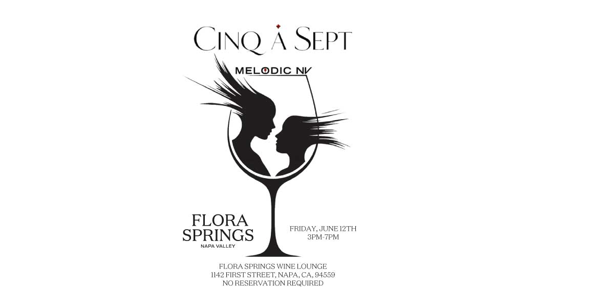 Cinq-a-Sept at the Flora Springs Wine Lounge